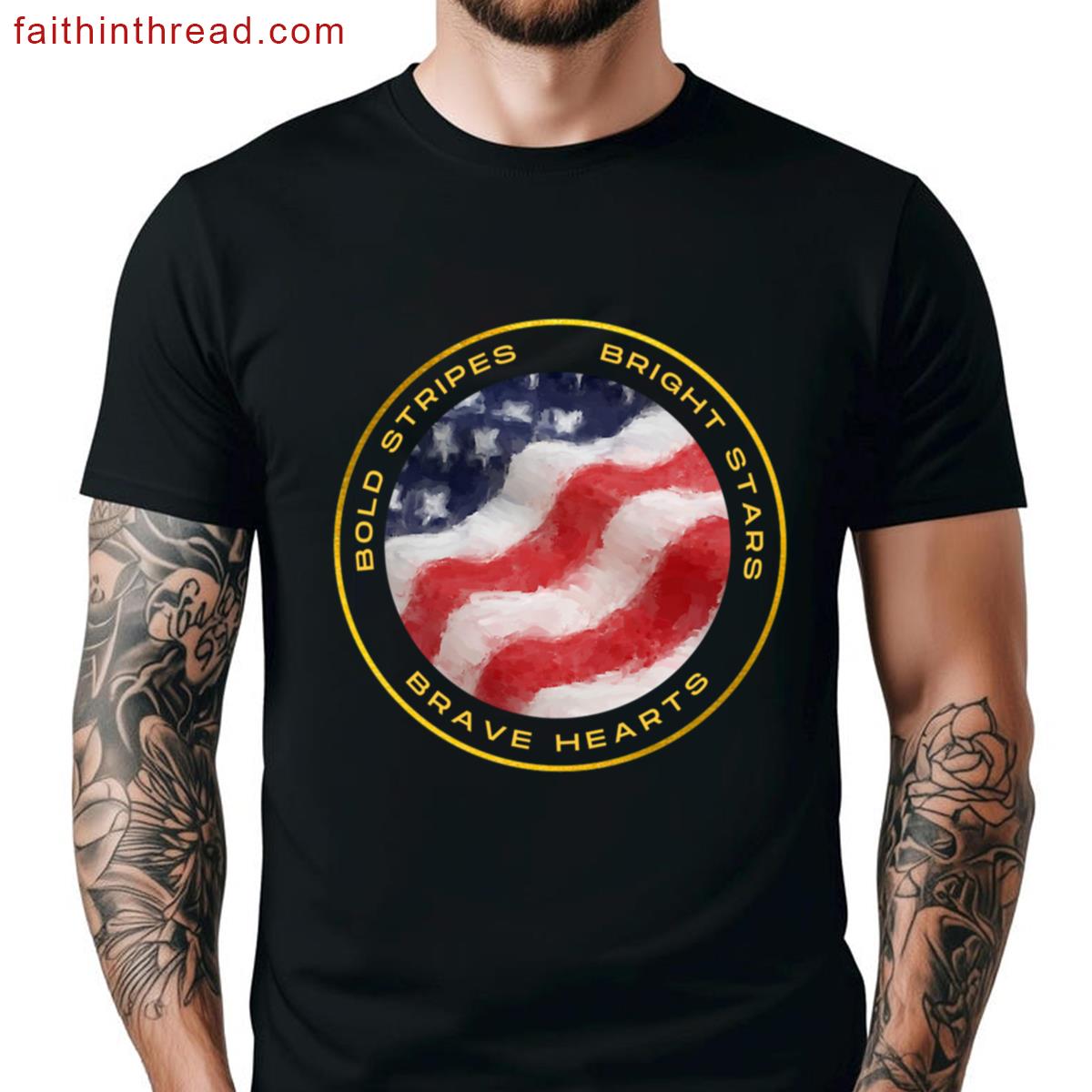 Bold Stripes Bright Stars Brave Hearts Shirt