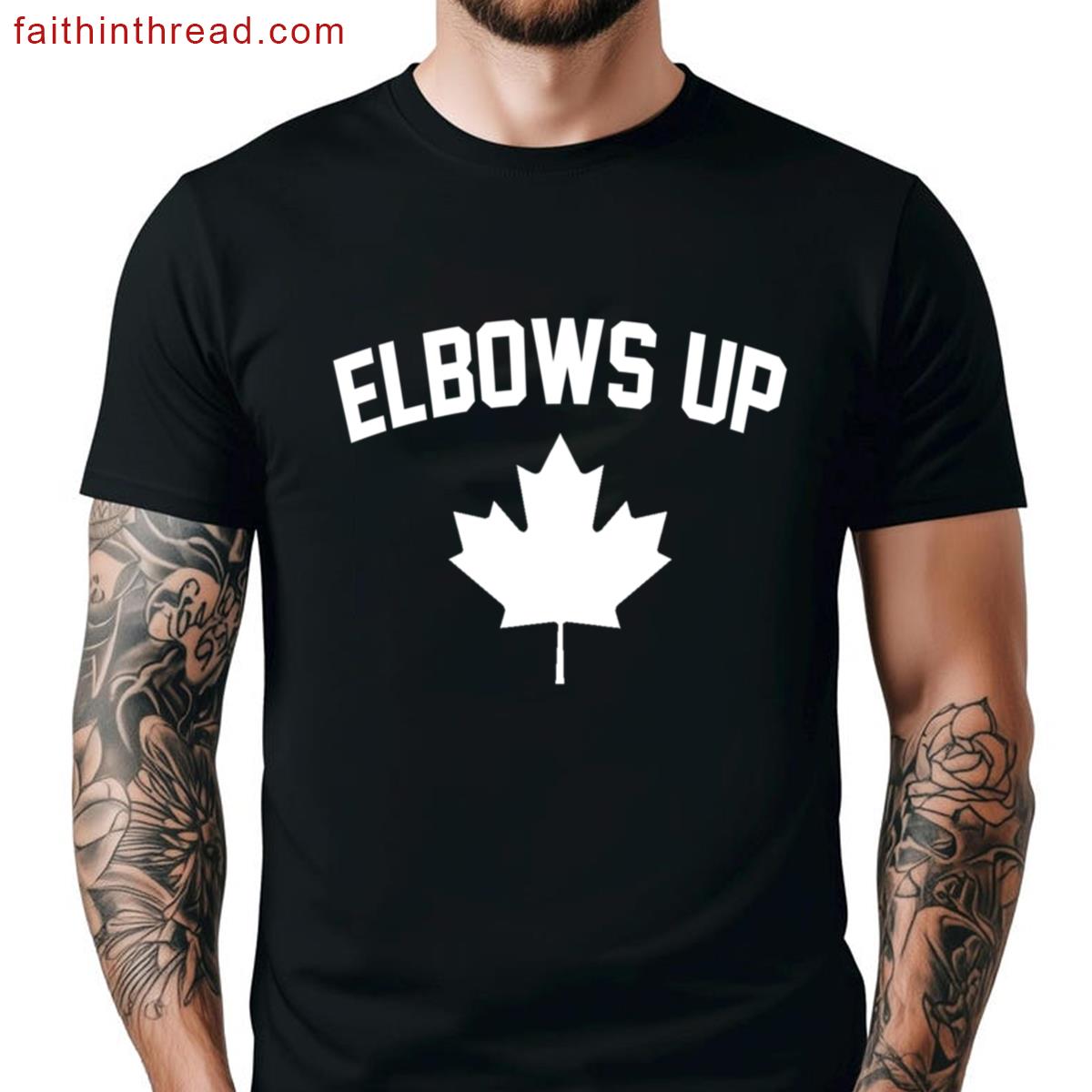 Elbows Up Canada – Proud Canadian Shirt