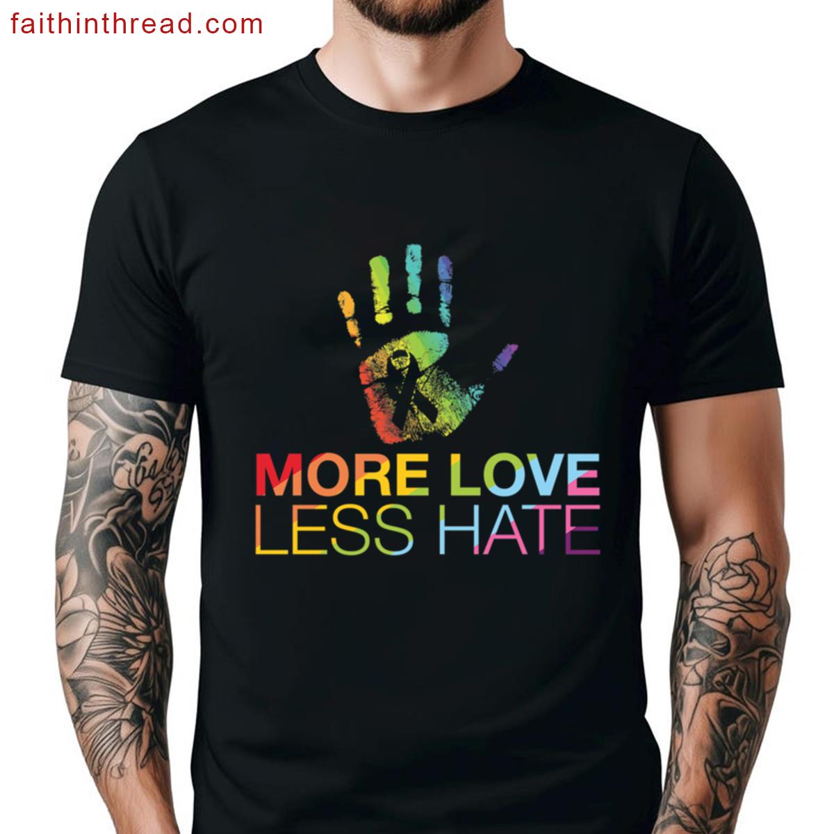 More Love Less Hate Gay Pride Lgbt Shirt