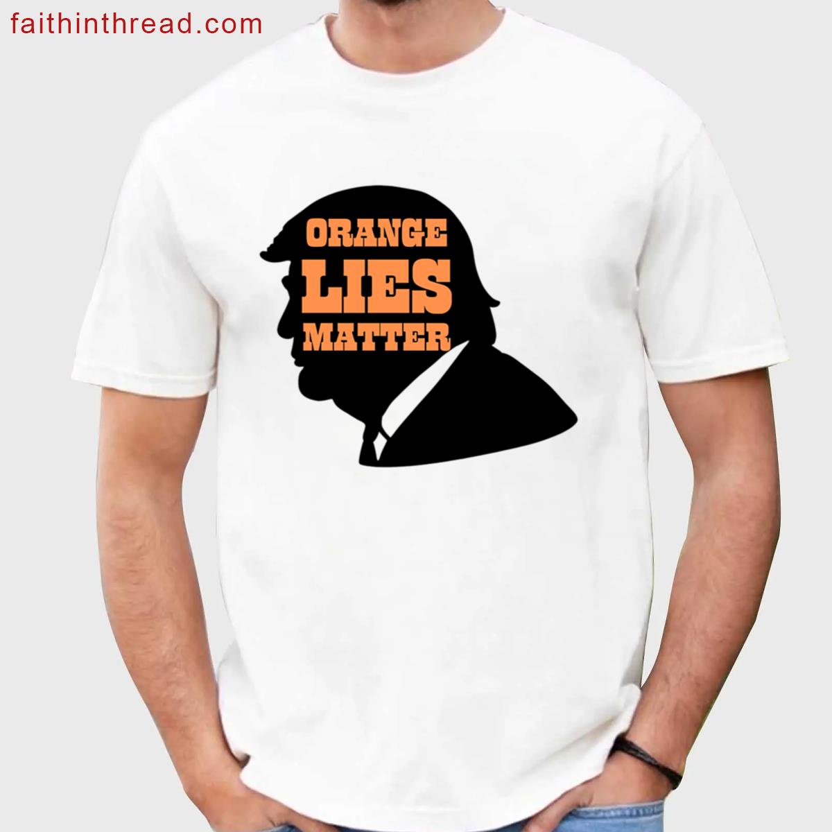 Orange Lies Matter Shirt