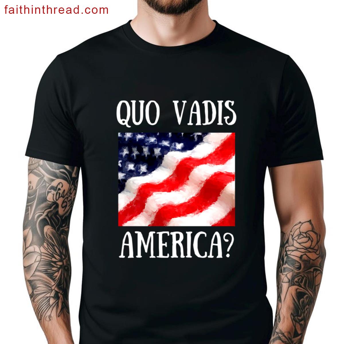 Quo Vadis America Shirt