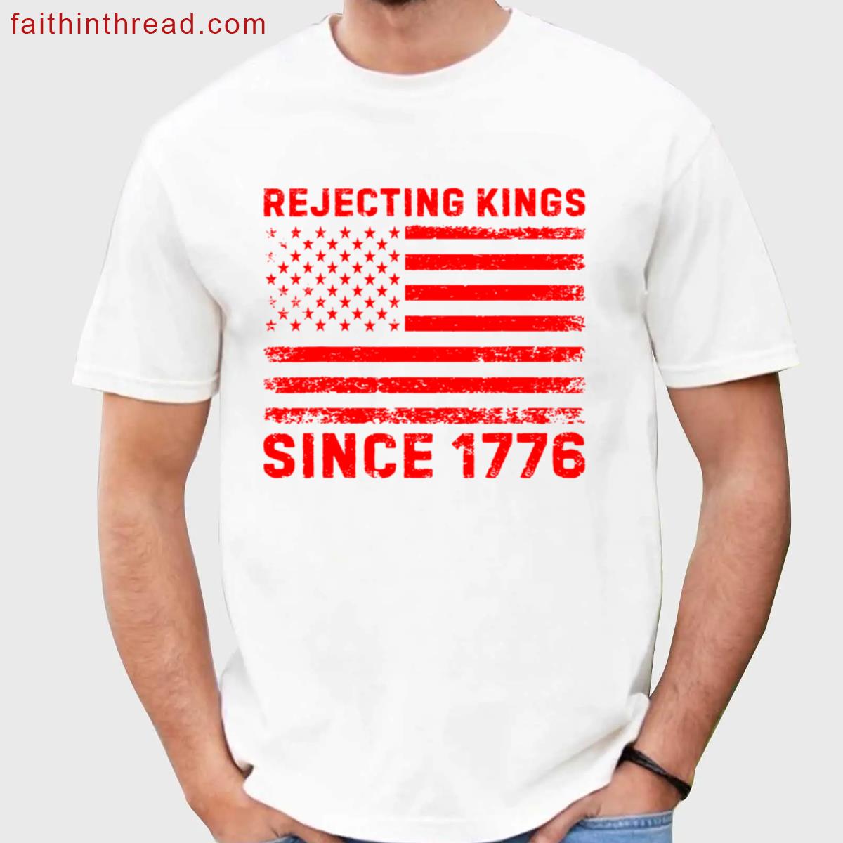 Rejecting Kings Since 1776 Protest Sign Anti-trump Protest Political Activist Shirt