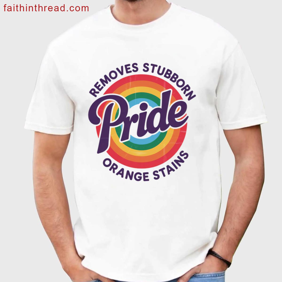 Resist Trump Remove Stubborn Orange Stains Lgbtq Pride Month Shirt