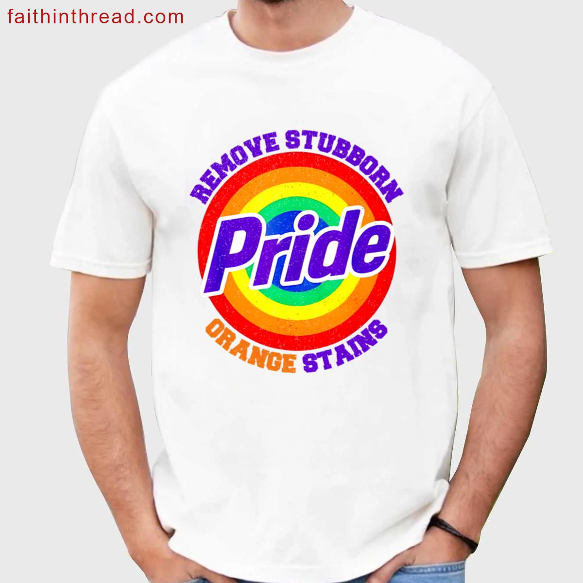 Resist Trump Remove Stubborn Orange Stains Pride Month Lgbtq Vintage Style Shirt