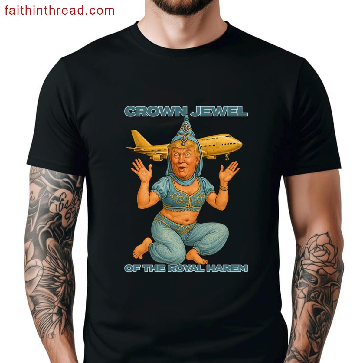 Trump Is The Crown Jewel Of The Royal Harem Shirt