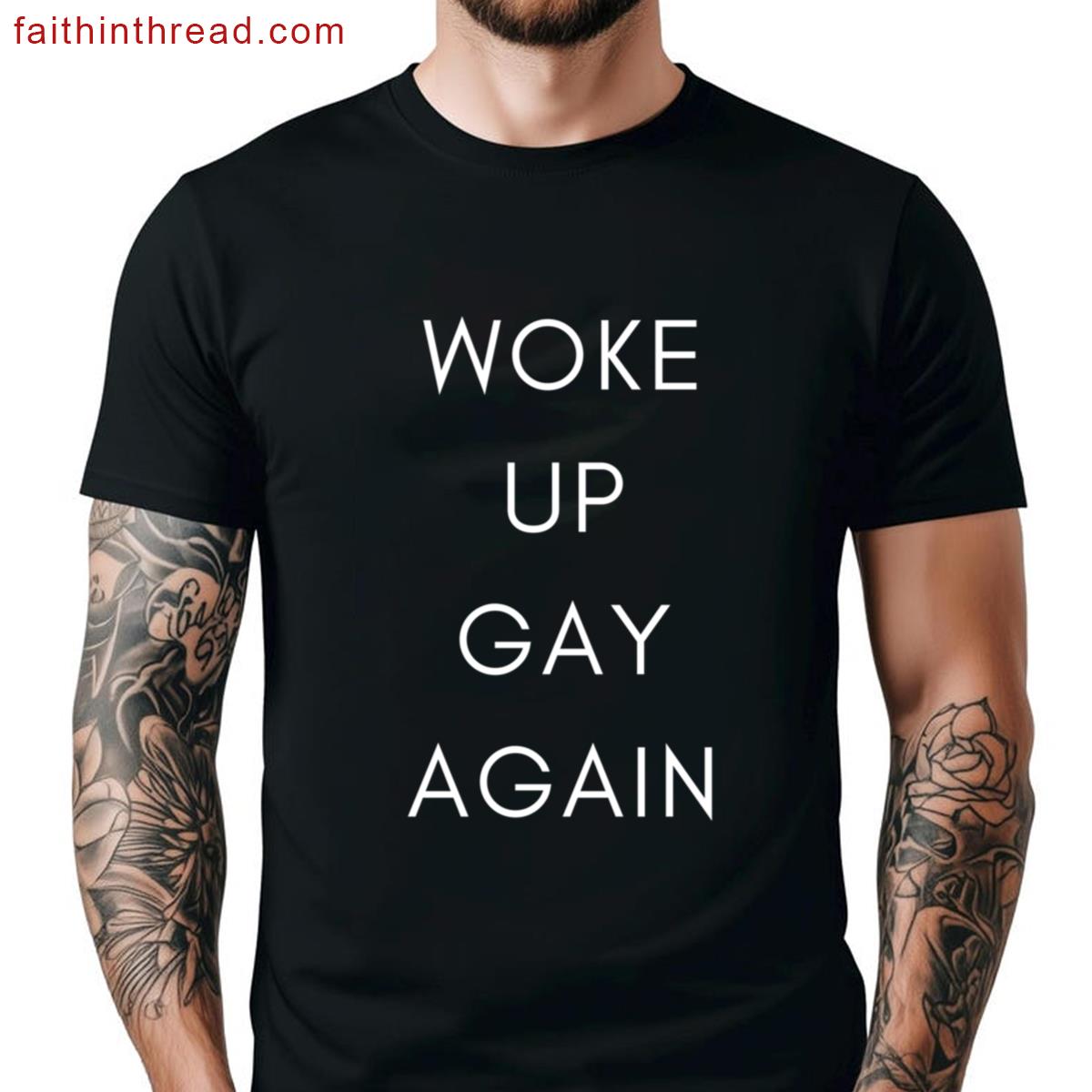Woke Up Gay Again Mlm Gay Men Pride Shirt